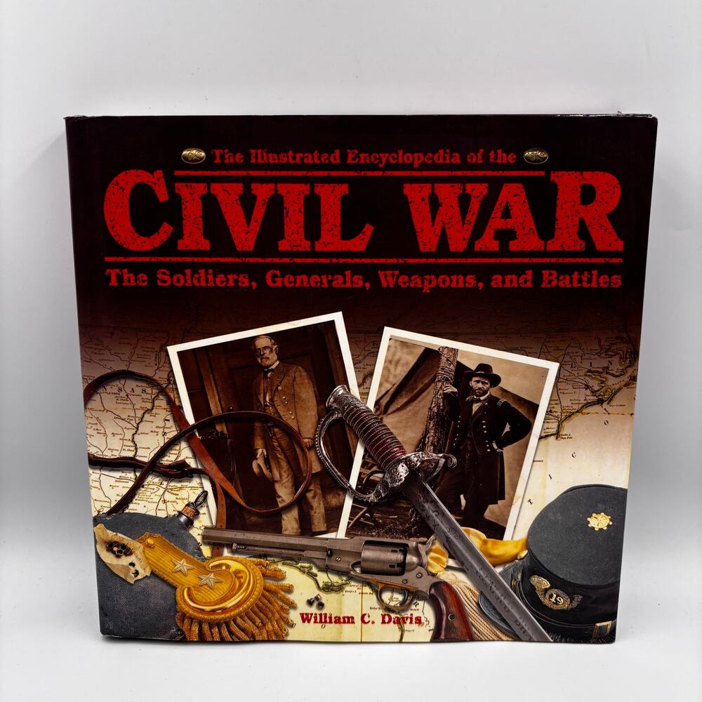 Illustrated Civil War Encyclopedia William C Davis Hardcover History Book